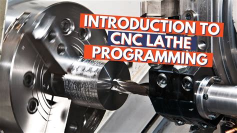 cnc machine programming video|cnc lathe programming for beginners.